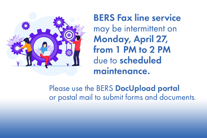 People working on cogs to repair a system. BERS Fax line service may be intermittent on Monday, April 27, from 1 PM to 2 PM due to scheduled maintenance.
                                           