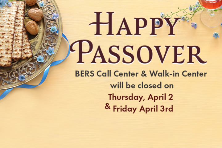 Matza and walnuts on a decorative plate. Happy Passover BERS Call Center and Walk-in Center will be closed on Thursday, April 2, and Friday, April 3.
                                           