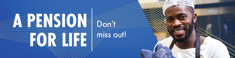 A pension for life. Don't miss out!